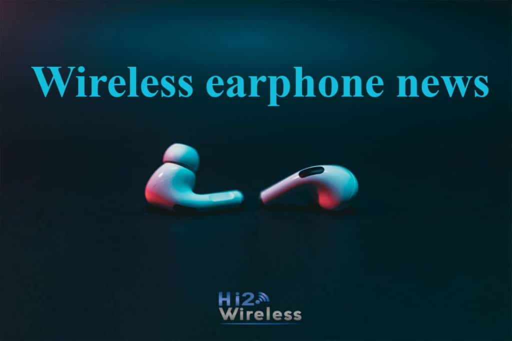 on Wireless Earphone News